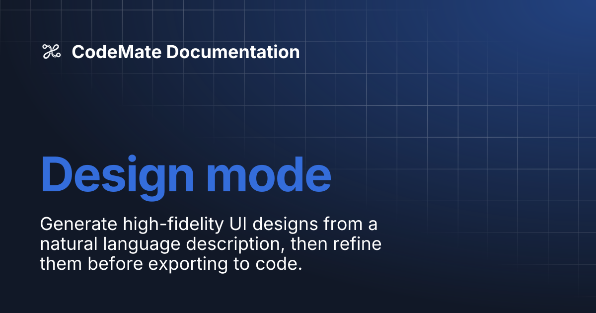 Design mode | CodeMate Documentation