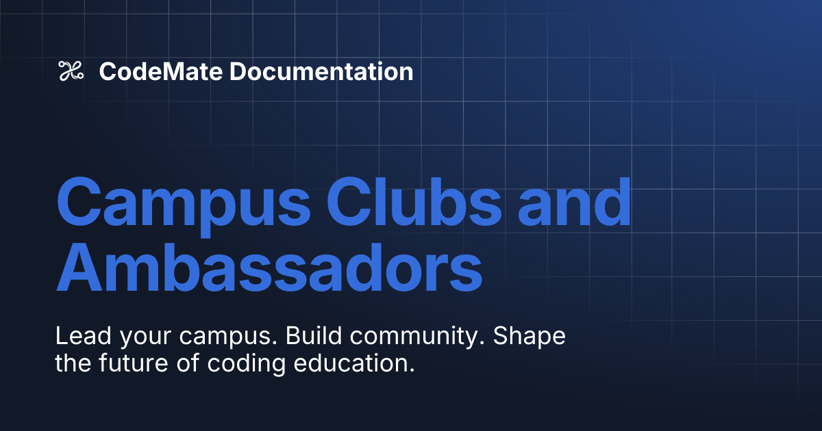 Campus Clubs and Ambassadors | CodeMate Documentation